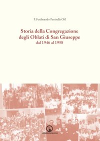 Immagine copertina libro Storia della Congregazione degli Oblati di San Giuseppe dal 1946 al 1958