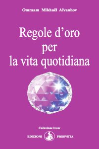 Immagine copertina libro Regole d'oro per la vita quotidiana