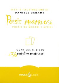 Immagine copertina libro Poesie mostruose. Poesie su mostri e affini. Con 36 cartoline mostruose