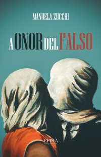 Immagine copertina libro A onor del falso