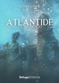 Immagine copertina libro Atlantide. Le origini del mondo