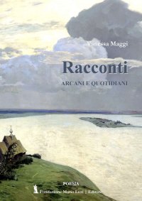 Immagine copertina libro Racconti arcani e quotidiani