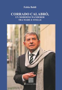 Immagine copertina libro Corrado Calabrò, un moderno wanderer tra mare e stelle