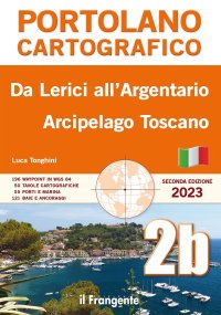 Immagine copertina libro Da Lerici all’Argentario. Arcipelago toscano. Portolano cartografico