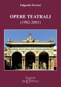 Immagine copertina libro Opere teatrali (1982-2001)
