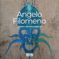 Immagine copertina libro Angelo Filomeno. Works, new millennium. Catalogo della mostra (Lecce, 29 giugno-22 ottobre 2023)