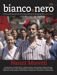 Immagine copertina libro Bianco e nero. Rivista quadrimestrale del centro sperimentale di cinematografia (2023). Vol. 606: Nanni Moretti
