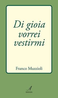 Immagine copertina libro Di gioia vorrei vestirmi