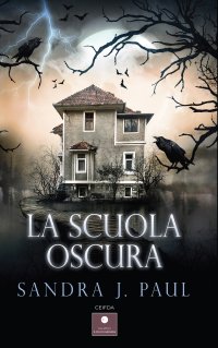 Immagine copertina libro La scuola oscura