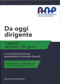 Immagine copertina libro Da oggi dirigente: l'agenda dei primi 100 giorni