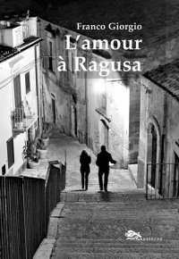 Immagine copertina libro L'amour à Ragusa