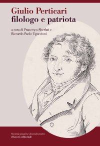 Immagine copertina libro Giulio Perticari filologo e patriota