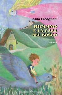 Immagine copertina libro Riccino e la casa nel bosco