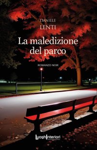 Immagine copertina libro La maledizione del parco
