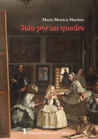 Immagine copertina libro Solo per un quadro