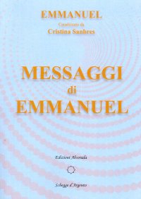 Immagine copertina libro Emmanuel. Canalizzato da Cristina Sanbres. Messaggi di Emmanuel
