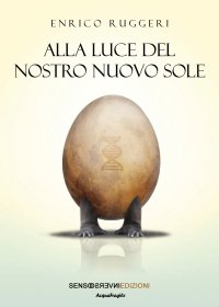 Immagine copertina libro Alla luce del nostro nuovo sole
