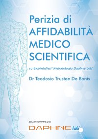Immagine copertina libro Perizia di affidabilità medico scientifica su BioMetaTest metodologia Daphne Lab