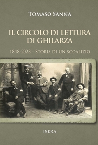 Immagine copertina libro Il circolo di lettura di Ghilarza. 1848-2023. Storia di un sodalizio