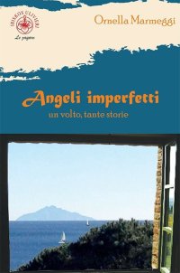 Immagine copertina libro Angeli imperfetti. Un volto, tante storie