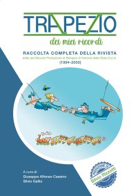 Immagine copertina libro Trapezio. Dei miei ricordi. Raccolta completa della rivista (1994-2000)
