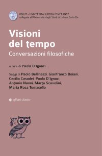 Immagine copertina libro Visioni del tempo. Conversazioni filosofiche