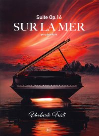 Immagine copertina libro Sur la Mer op 16 per pianoforte. Suite Op.16