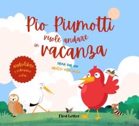 Immagine copertina libro Pio Piumotti vuole andare in vacanza. Audiolibro. CD Audio formato MP3
