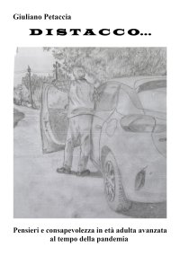 Immagine copertina libro Distacco... Pensieri e consapevolezza in età adulta avanzata al tempo della pandemia