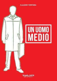 Immagine copertina libro Un uomo medio