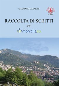 Immagine copertina libro Raccolta di scritti su Montella.eu. Ediz. a colori
