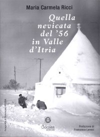 Immagine copertina libro Quella nevicata del '56 in Valle d'Itria