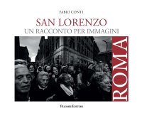 Immagine copertina libro San Lorenzo. Un racconto per immagini. Ediz. illustrata