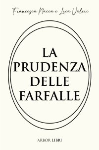 Immagine copertina libro La prudenza delle farfalle