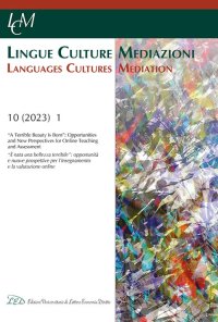 Immagine copertina libro Lingue culture mediazioni (LCM Journal). Ediz. italiana-inglese (2023). Vol. 10: «A terrible beauty is born»: opportunities and new perspectives for online teaching and assessment-«Nasce una terribile bellezza»: opportunità e nuove prospettive per la dida