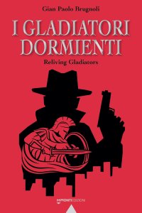 Immagine copertina libro I gladiatori dormienti