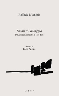 Immagine copertina libro Dietro il paesaggio. Da Andrea Zanzotto a Vito Teti