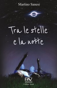 Immagine copertina libro Tra le stelle e la notte
