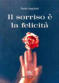 Immagine copertina libro Il sorriso è la felicità