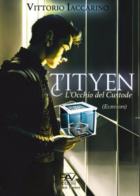 Immagine copertina libro Tityen. L'occhio del custode. Eurysops