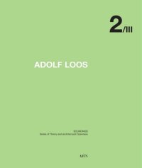 Immagine copertina libro Adolf Loos. Soundings. Series of theory and architectural openness
