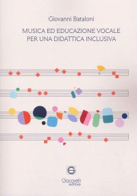 Immagine copertina libro Musica ed educazione vocale per una didattica inclusiva