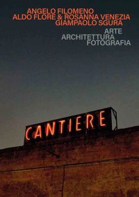 Immagine copertina libro Cantiere. Arte architettura fotografia