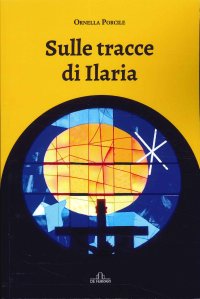 Immagine copertina libro Sulle tracce di Ilaria.