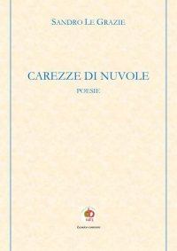 Immagine copertina libro Carezze di nuvole. Poesie