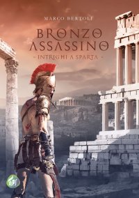 Immagine copertina libro Bronzo assassino. Intrighi a Sparta