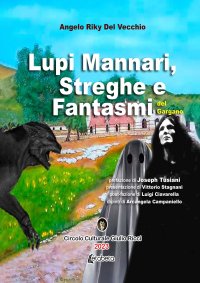 Immagine copertina libro Lupi mannari, streghe e fantasmi del Gargano