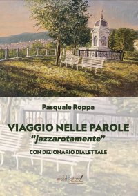 Immagine copertina libro Viaggio nelle parole. «Jazzarotamente» jazzarotamente