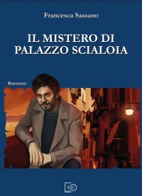 Immagine copertina libro Il mistero di Palazzo Scialoia