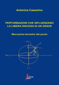 Immagine copertina libro Perturbazioni che influenzano la libera discesa di un grave. Meccanica terrestre del punto